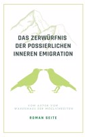 Zerwürfnis der possierlichen inneren Emigration