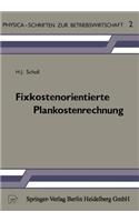 Fixkostenorientierte Plankostenrechnung
