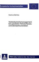 Verletzbarkeitsmanagement bei parallelen Rohstoffpreis- und Devisenkursrisiken