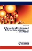 Informational Systems and Informatic Applications in Businesses