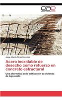 Acero inoxidable de desecho como refuerzo en concreto estructural