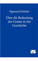 Über die Bedeutung des Genies in der Geschichte