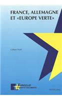 France, Allemagne Et «Europe Verte»