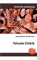 Yehuda Chitrik: (English)