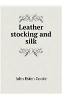 Leather Stocking and Silk