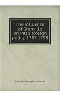 The Influence of Grenville on Pitt's Foreign Policy, 1787-1798