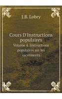 Cours D'Instructions populaires Volume 4. Instructions populaires sur les sacrements