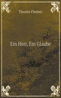 Ein Herr, Ein Glaube