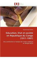 Education, Etat Et Société En République Du Congo (1911-1997)