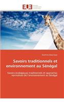 Savoirs Traditionnels Et Environnement Au Sénégal