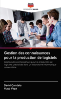 Gestion des connaissances pour la production de logiciels