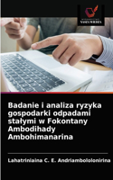 Badanie i analiza ryzyka gospodarki odpadami stalymi w Fokontany Ambodihady Ambohimanarina