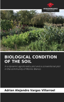 Biological Condition of the Soil
