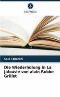 Wiederholung in La Jalousie von alain Robbe Grillet