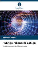 Hybride Fibonacci-Zahlen