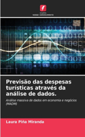 Previsão das despesas turísticas através da análise de dados.