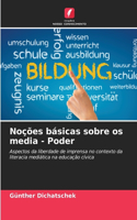 Noções básicas sobre os media - Poder