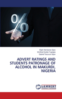 Advert Ratings and Students Patronage of Alcohol in Makurdi, Nigeria