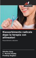 Riassorbimento radicale dopo la terapia con allineatori