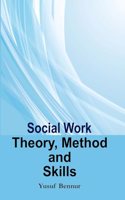 Social Work Theory, Method and Skills