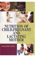 Nutrition Of Child Pregnant And Lactating Mother