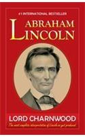 Abraham Lincoln - A Complete Biography