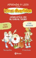 Aprendo a leer con las letras divertidas, 1. Â¿Donde esta el oro del cofre del tesoro?: Textos rimados y en MAYUSCULAS