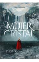 La Mujer de Cristal (the Glass Woman - Spanish Edition)