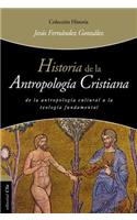 Historia de la Antropología Cristiana