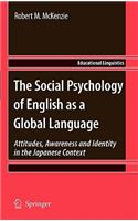 Social Psychology of English as a Global Language