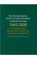 Transformation of the Christian Churches in Western Europe (1945-2000)