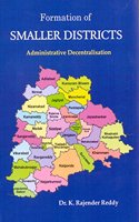 Formation of Smaller Districts: Administrative Decentralisation