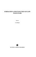 Formation and Evolution of Low Mass Stars