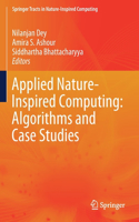 Applied Nature-Inspired Computing: Algorithms and Case Studies