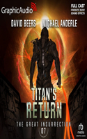 Titan's Return [Dramatized Adaptation]: The Great Insurrection 7