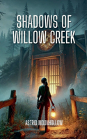Shadows of Willow Creek