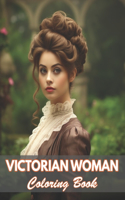 Victorian Woman Coloring Book
