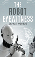 The Robot Eyewitness