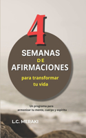 4 Semanas de Afirmaciones para transformar tu vida