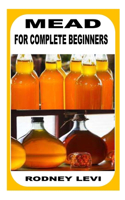 Mead for Complete Beginners