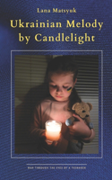 Ukrainian Melody by Candlelight