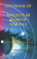 Textbook of Molecular Basis of Diseases