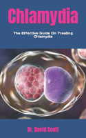Chlamydia: The Effective Guide On Treating Chlamydia