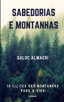 Sabedorias E Montanhas: 12 lições das montanhas para a vida