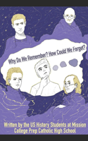 Why Do We Remember? How Could We Forget?