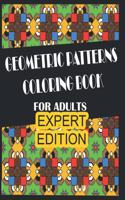 Geometric Patterns - Expert: Expert Coloring for Adults