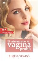 primero que su vagina probó