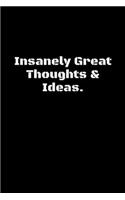 Insanely Great Thoughts & Ideas.