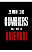 Les Meilleurs Ouvriers sont nés en Novembre carnet de notes