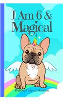 Bulldog Unicorn Journal I Am 6 & Magical